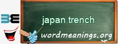WordMeaning blackboard for japan trench